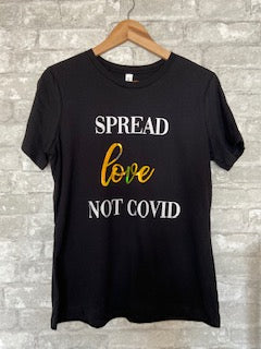 Spread Love Not Covid Black Tee
