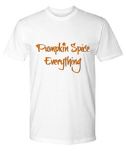 Load image into Gallery viewer, &quot;Pumpkin Spice Everything&quot; Tee
